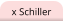 x Schiller